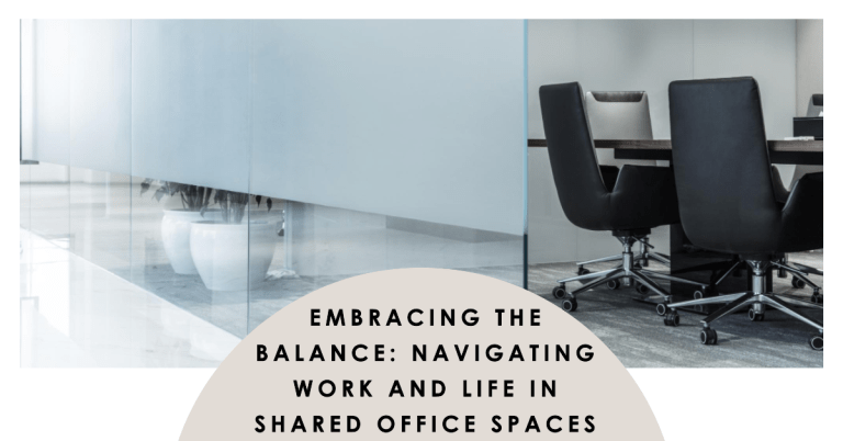 Embracing the Balance Navigating Work and Life in Shared Office Spaces